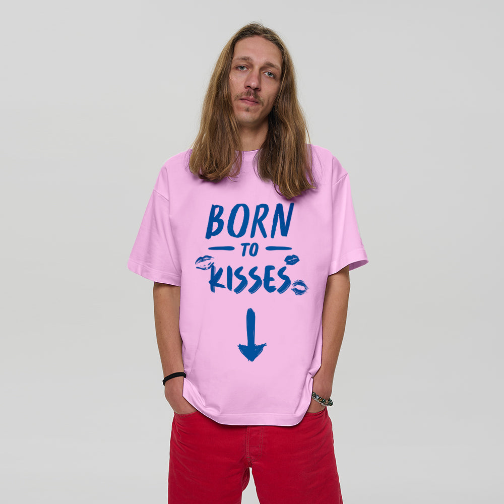 Born to Kisses
